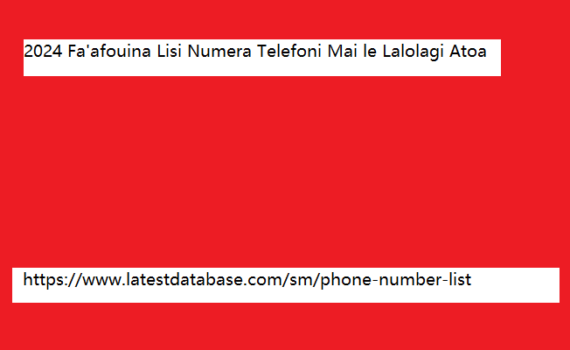 2024 Fa'afouina Lisi Numera Telefoni Mai le Lalolagi Atoa