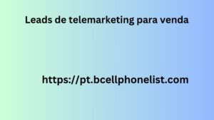 Leads de telemarketing para venda